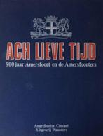 Ach lieve tijd, ”900 jaar Amersfoort” en de Amersfoorters, Ophalen of Verzenden, Zo goed als nieuw