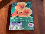 Boek met technieken voor het schilderen Bloemen in Acrylverf, Ophalen of Verzenden, Zo goed als nieuw, Overige onderwerpen