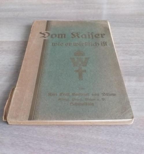 Vom Kaiser wie er wirklich ist. Von Bülow. Bio. Deutsch., Boeken, Oorlog en Militair, Gelezen, Overige onderwerpen, Voor 1940