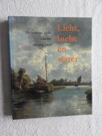 Licht, lucht en water - De verloren idylle van riviergezicht, Ophalen of Verzenden, Zo goed als nieuw