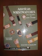 American wristwatches A Schiffer book for Collectors, Overige merken, Verzenden, Polshorloge, Overige materialen