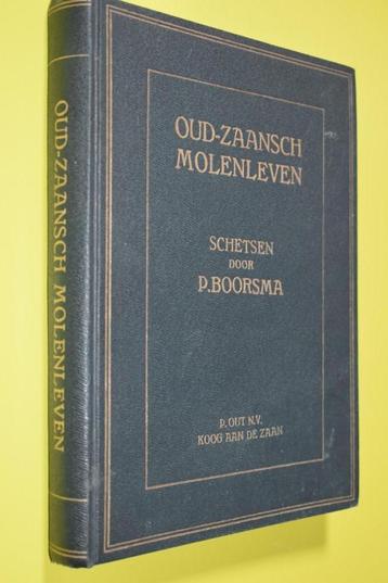 Oud-Zaansch Molenleven- 1932- P. Boorsma- beschikbaar voor biedingen