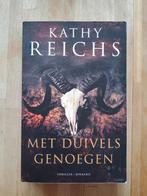 Kathy Reichs - Met duivels genoegen, Ophalen of Verzenden, Zo goed als nieuw, Kathy Reichs