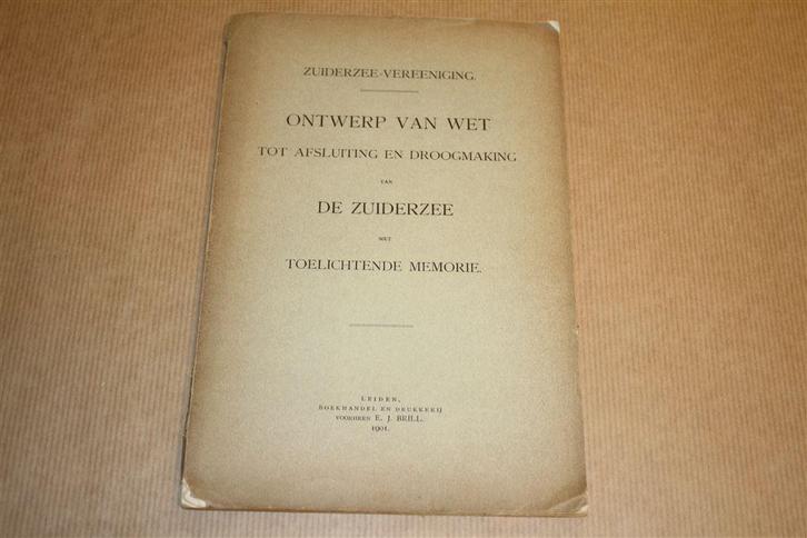 Ontwerp Afsluiting en Droogmaking Zuiderzee - 1901 !!, Boeken, Geschiedenis | Vaderland, Gelezen, 20e eeuw of later, Ophalen of Verzenden