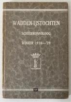 Wadden-ijstochten Schiermonnikoog. Winter 1928/29, Boeken, Geschiedenis | Stad en Regio, Ophalen of Verzenden, Gelezen