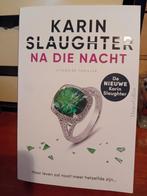 Na die nacht karin Slaughter thriller, Verzenden, Zo goed als nieuw, Amerika