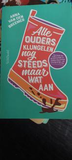 Alle ouders klungelen nog steeds maar wat aan, Ophalen of Verzenden, Zo goed als nieuw, Anna van den Breemer