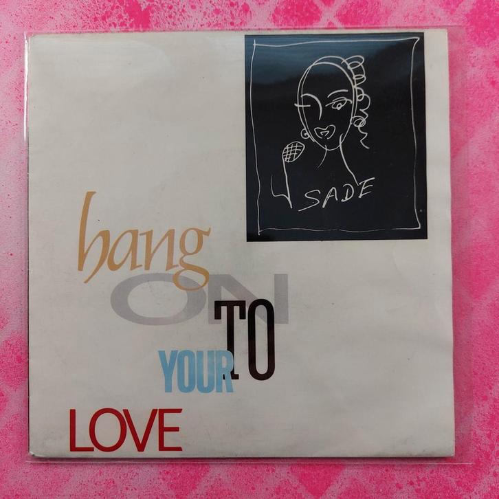 Sade Hang on to your love single.                     Star45, Cd's en Dvd's, Vinyl Singles, Gebruikt, Single, Pop, 7 inch, Ophalen of Verzenden