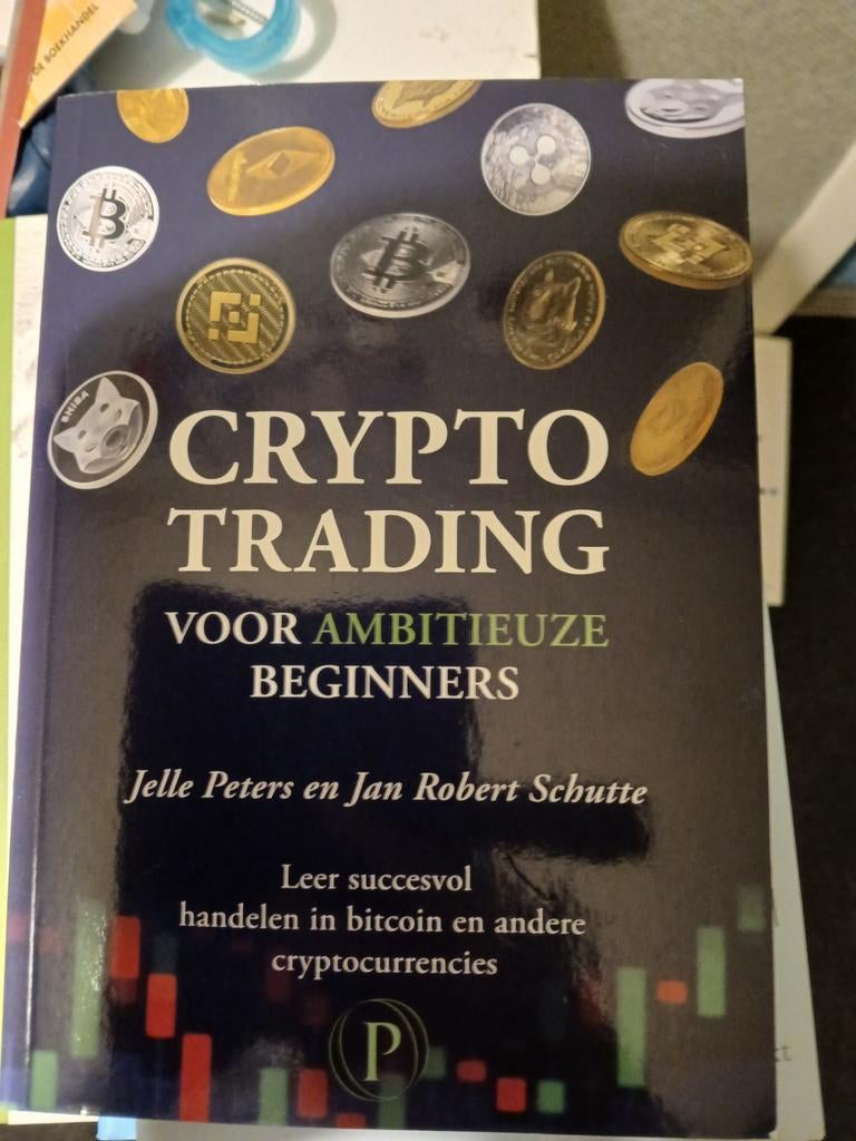 Crypto trading voor ambitieuze beginners- Jelle Peters, Ophalen of Verzenden, Gelezen