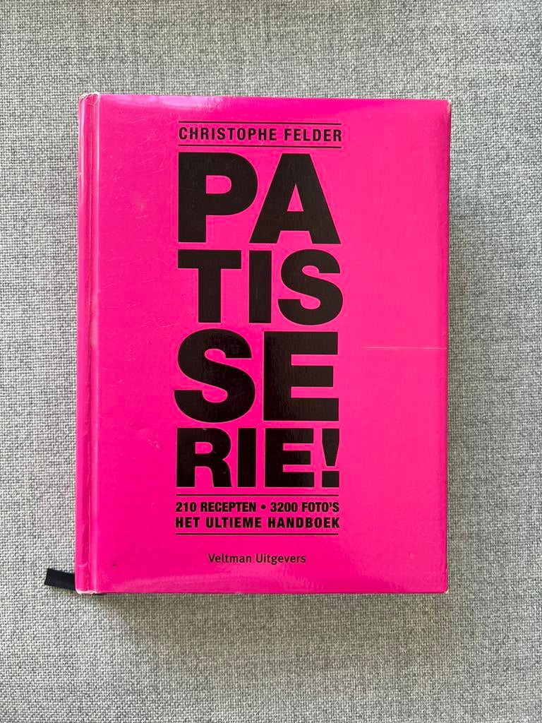Christophe Felder - Patisserie!, Boeken, Ophalen of Verzenden, Zo goed als nieuw, Christophe Felder, Frankrijk