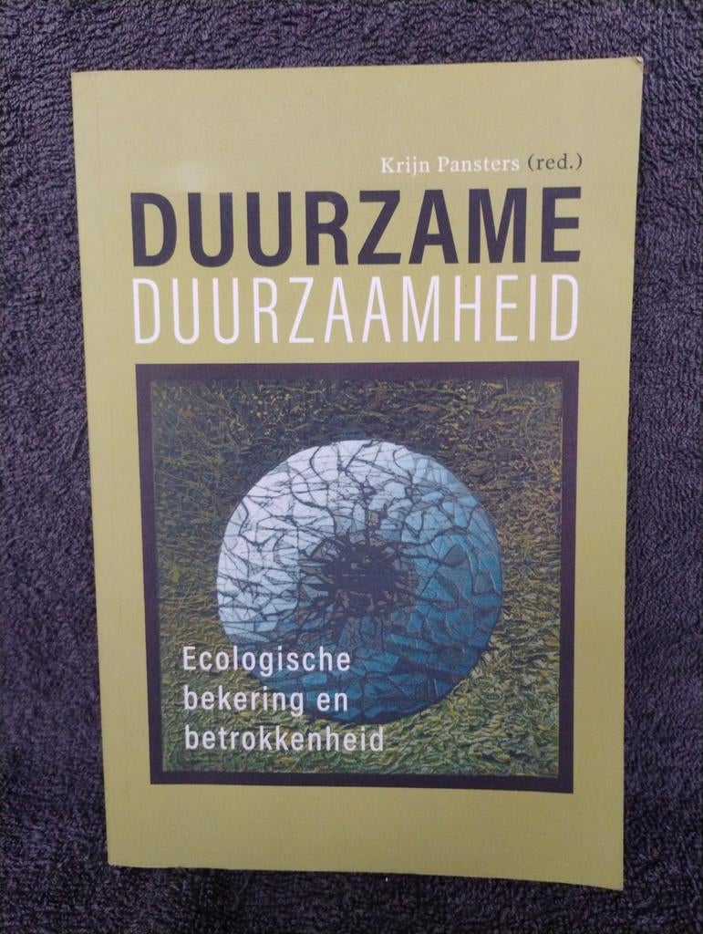 Duurzame Duurzaamheid - Ecologische Bekering, Boeken, Ophalen of Verzenden
