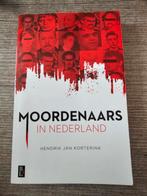 Moordenaars in Nederland - Hendrik Jan Korterink, Ophalen of Verzenden, Gelezen, Hendrik Jan Korterink