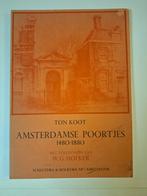 Amsterdamse Poortjes 1480-1880 w.g. hofker, Ophalen of Verzenden, Gelezen, Ton Koot
