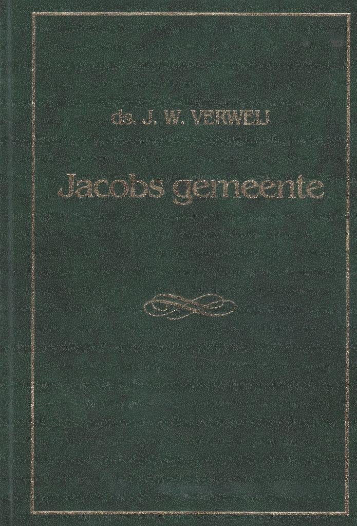 Ds.J.W.VERWEIJ - Jacobs gemeente, Ophalen of Verzenden, Gelezen