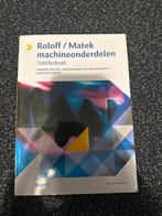 Roloff / Matek Machineonderdelen Tabellenboek, Ophalen of Verzenden, Zo goed als nieuw, Werktuigbouwkunde