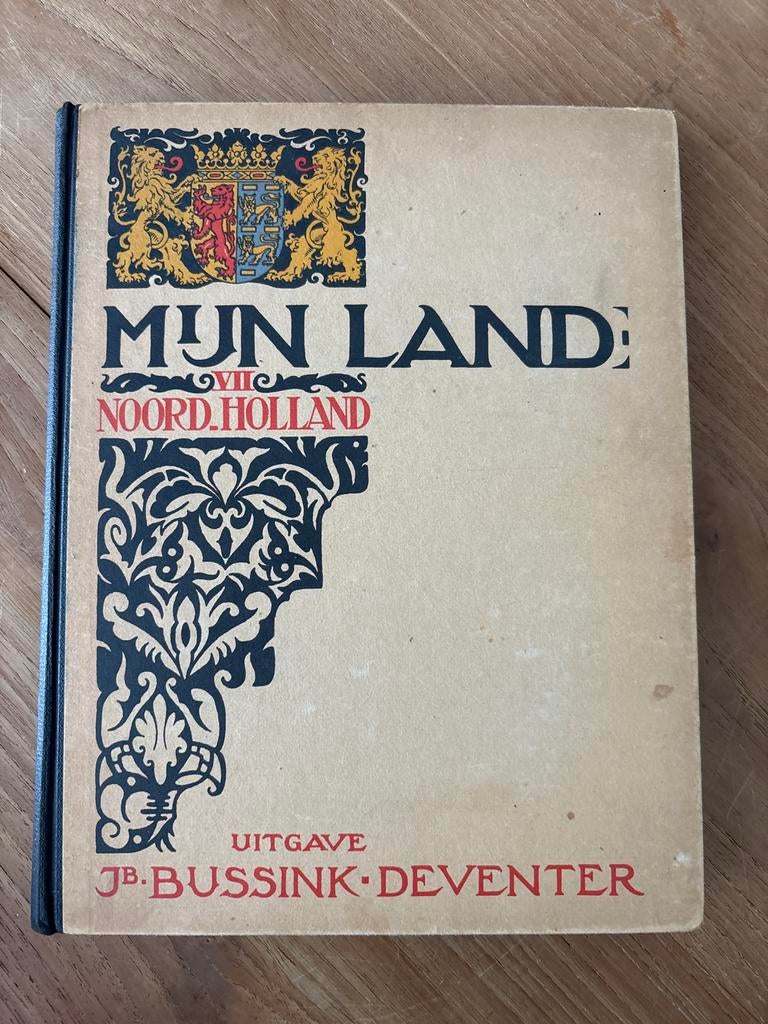 Mijn Land: Noord-Holland - J.B. Bussink Deventer, Ophalen of Verzenden, 20e eeuw of later, Gelezen