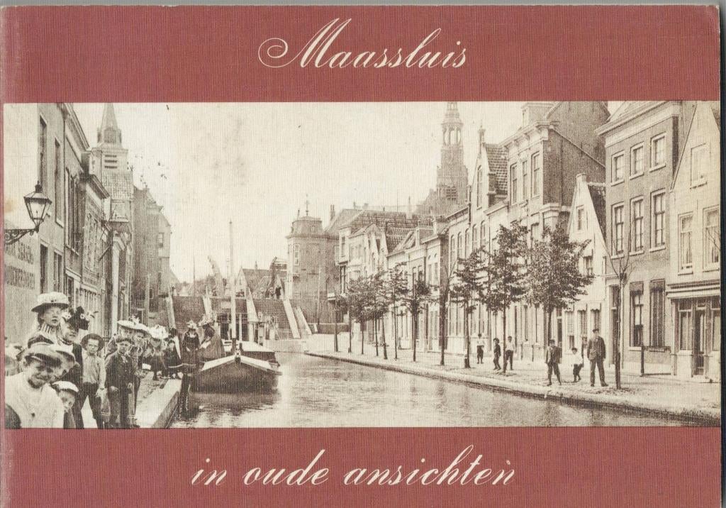 Maassluis in oude ansichten, Ophalen of Verzenden, Gelezen