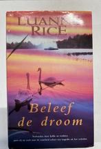 Boek - 612 - Beleef de droom - Luanne Rice, Boeken, Ophalen of Verzenden, Zo goed als nieuw