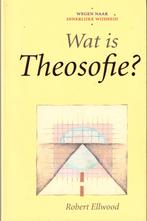 Wat is theosofie? - Robert Ellwood, Boeken, Ophalen of Verzenden, Zo goed als nieuw, Robert Ellwood