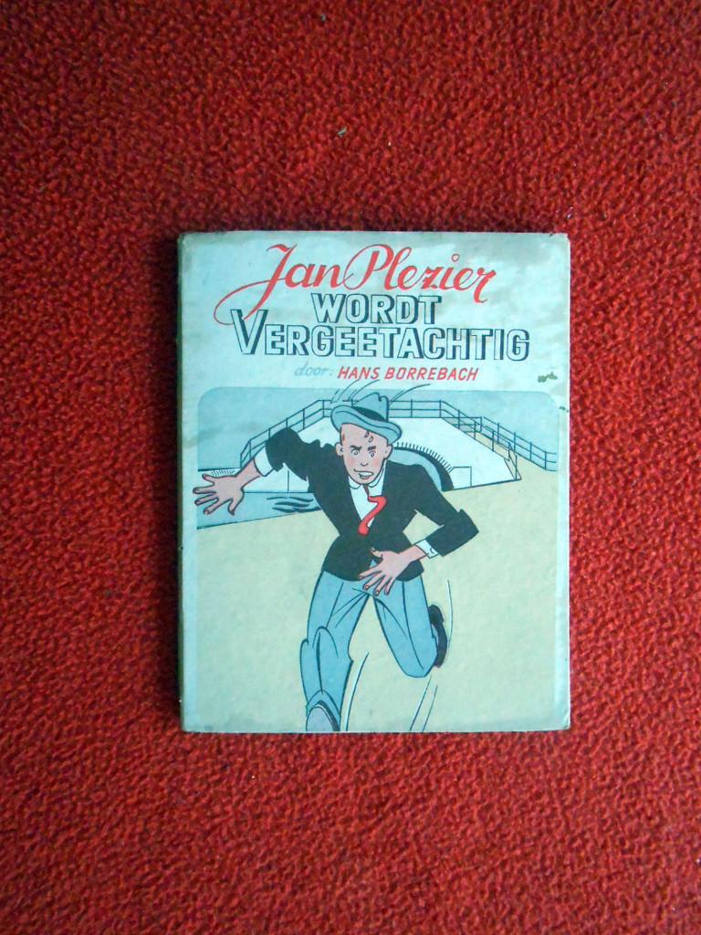 Hans Borrebach: Jan Plezier wordt vergeetachtig (dl. 5), Ophalen of Verzenden, Gelezen, Fictie algemeen