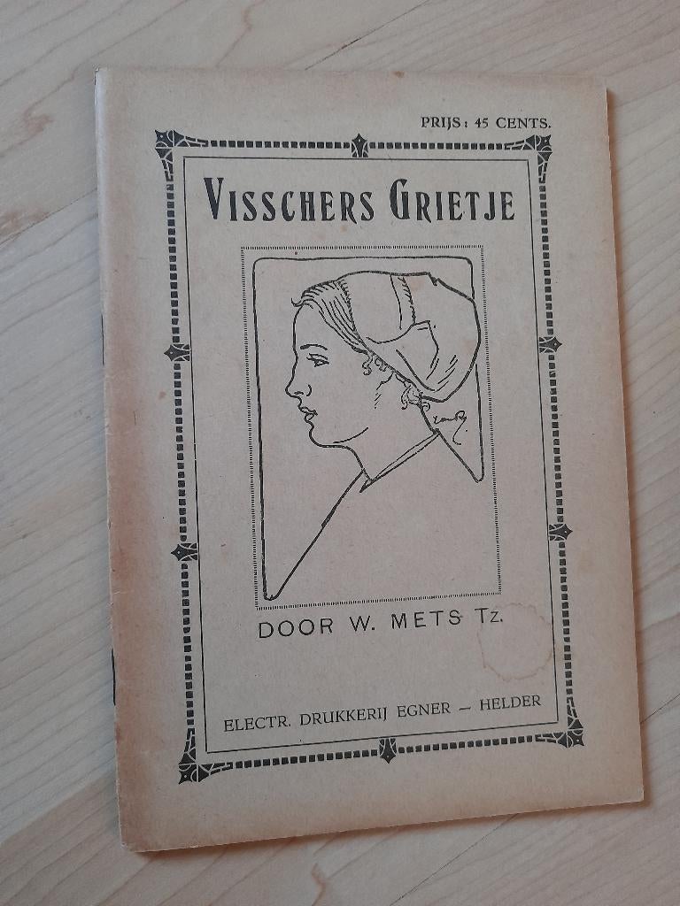 VISSCHERS GRIETJE door W Mets Tz, Boeken, Ophalen of Verzenden, Gelezen