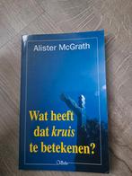 Allister mcGrath

Wat heeft dat kruis te betekenen, Ophalen of Verzenden, Gelezen, Christendom | Protestants