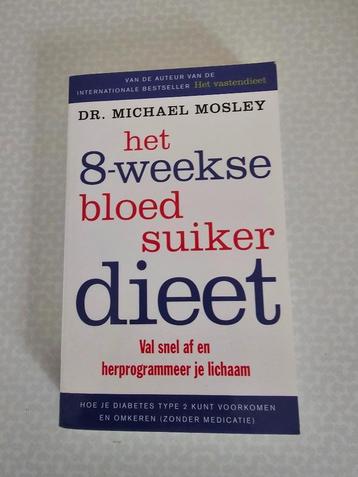 Het 8-weekse bloedsuikerdieet, 9789057124969 ,Michael Mosley beschikbaar voor biedingen