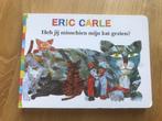 Eric Carle - Heb jij misschien mijn kat gezien?, Jongen of Meisje, Ophalen of Verzenden, Zo goed als nieuw, Voorleesboek