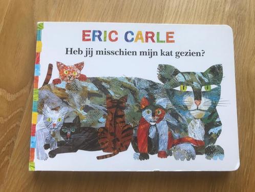 Eric Carle - Heb jij misschien mijn kat gezien?, Boeken, Kinderboeken | Kleuters, Zo goed als nieuw, Jongen of Meisje, Voorleesboek