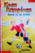 Koen Kampioen Komt In De Krant, Gelezen, Fictie algemeen, Ophalen of Verzenden, Fred Diks