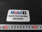 sticker MOBIL 1 kost mij minder benzine, Ophalen, Zo goed als nieuw
