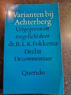 Varianten bij Achterberg - Deel II, Ophalen of Verzenden, Gelezen, R.L.K. Fokkema, Nederland