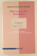 Pos, Hugo / Kuijk, Jan - Het averechts handelen, Boeken, Geschiedenis | Vaderland, Gelezen, 20e eeuw of later, Verzenden