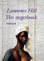 Lawrence Hill: Het negerboek, Ophalen of Verzenden, Gelezen