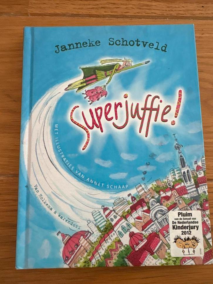Superjuffie! Janneke Schotveld, Boeken, Kinderboeken | Jeugd | onder 10 jaar, Zo goed als nieuw, Fictie algemeen, Ophalen of Verzenden