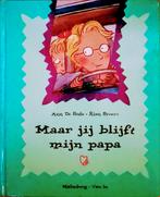 Maar Jij Blijft Mijn Papa, Gelezen, 5 of 6 jaar, Fictie algemeen, Ann De Bode • Rien Broere.