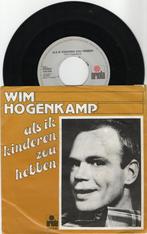 Wim Hogenkamp – Als Ik Kinderen zou Hebben, Ophalen of Verzenden