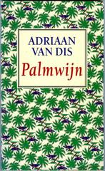 Palmwijn - Adriaan van Dis, Boeken, Literatuur, Ophalen of Verzenden, Zo goed als nieuw, Nederland, Palmwijn Adriaan van Dis