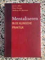 Mentaliseren in de klinische praktijk, Gelezen, Jon G. Allen, Peter Fonagy, Anthony W. Bateman, Ophalen of Verzenden, Overige onderwerpen