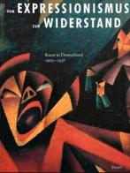 KUNST ALS VERZET. DUITSE SCHILDERS 1909-1936. Hardcover, Verzenden, Zo goed als nieuw, Schilder- en Tekenkunst