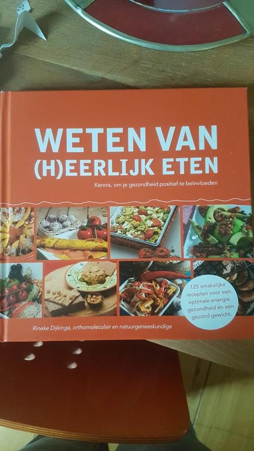 Rineke Dijkinga weten van (h)eerlijk eten (nieuwstaat), Boeken, Gezondheid, Dieet en Voeding, Zo goed als nieuw, Dieet en Voeding