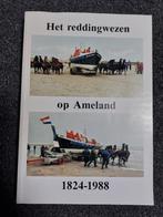 Het reddingwezen op Ameland met paarden., Boeken, Ophalen of Verzenden, Zo goed als nieuw, 20e eeuw of later