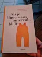Als je kinderwens onvervuld blijft, Ophalen of Verzenden, Zo goed als nieuw, Klinische psychologie, Shanti Van Genechten, Lode Godderis