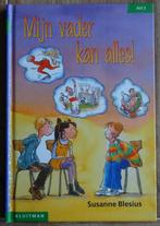 Mijn vader kan alles  - AVI 3 - AVI M4 - Groep 4, Boeken, Ophalen of Verzenden, Zo goed als nieuw, Susanne Blessius