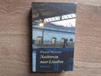 Pascal Mercier-Nachttrein Naar Lissabon, Ophalen of Verzenden, Gelezen, Europa overig