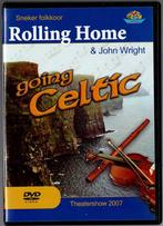 dvd  " ROLLING HOME & John Wright " going CELTIC    2007, Alle leeftijden, Ophalen of Verzenden, Zo goed als nieuw, Muziek en Concerten