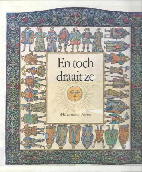 Mitsumasa Anno- EN TOCH DRAAIT ZE *Zilveren Penseel 1981*, Boeken, Kinderboeken | Jeugd | onder 10 jaar, Zo goed als nieuw, Fictie algemeen