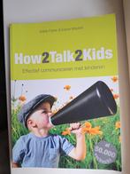 Adele Faber - How2talk2kids, Boeken, Ophalen of Verzenden, Zo goed als nieuw, Adele Faber; Elaine Mazlish