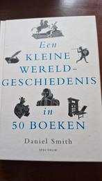Daniel Smith - Een kleine wereldgeschiedenis in 50 boeken, Ophalen of Verzenden, Daniel Smith