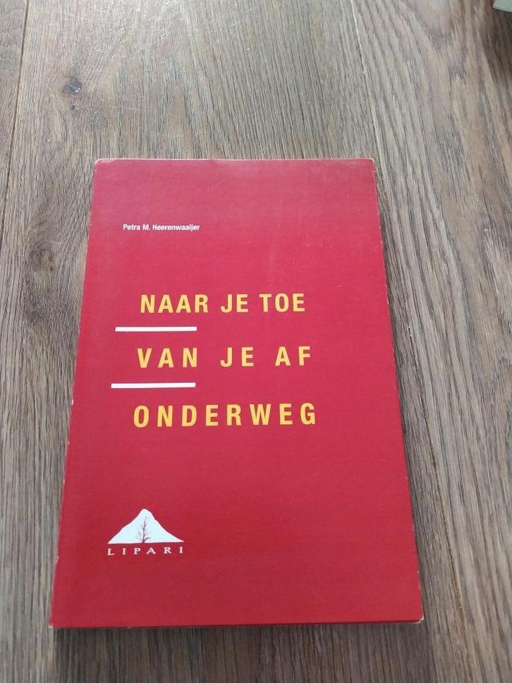 Naar je toe - van je af - onderweg - Petra M. Heerenwaaijer, Boeken, Gedichten en Poëzie, Gelezen, Ophalen of Verzenden